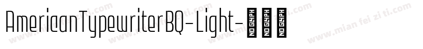 AmericanTypewriterBQ-Light字体转换