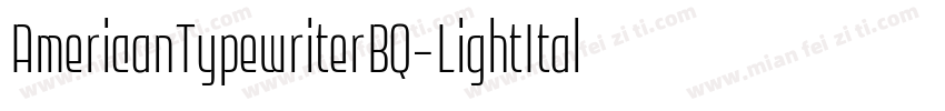 AmericanTypewriterBQ-LightItalic字体转换