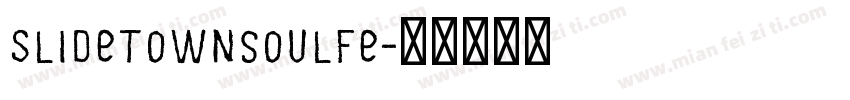 SlideTownsoulfe字体转换