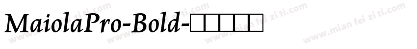 MaiolaPro-Bold字体转换