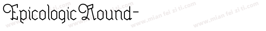 EpicologicRound字体转换