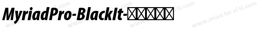 MyriadPro-BlackIt字体转换
