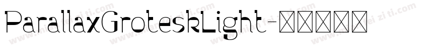 ParallaxGroteskLight字体转换