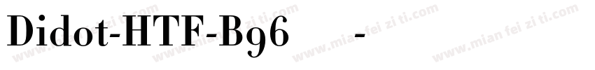 Didot-HTF-B96转换器字体转换