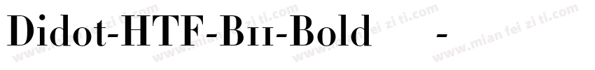 Didot-HTF-B11-Bold手机版字体转换