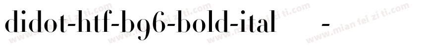 didot-htf-b96-bold-ital转换器字体转换