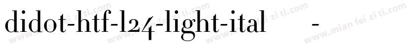 didot-htf-l24-light-ital转换器字体转换