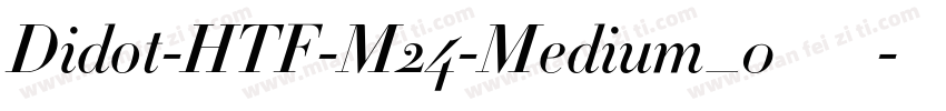 Didot-HTF-M24-Medium_0转换器字体转换