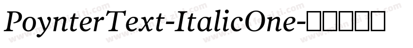 PoynterText-ItalicOne字体转换