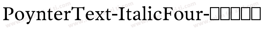 PoynterText-ItalicFour字体转换