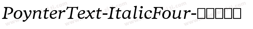 PoynterText-ItalicFour字体转换