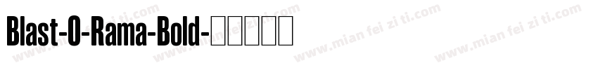 Blast-O-Rama-Bold字体转换