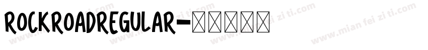RockRoadRegular字体转换
