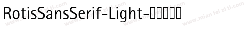 RotisSansSerif-Light字体转换