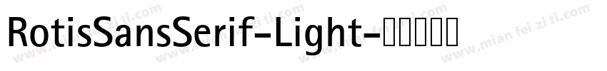 RotisSansSerif-Light字体转换