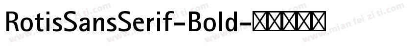 RotisSansSerif-Bold字体转换