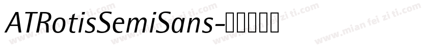 ATRotisSemiSans字体转换