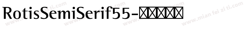 RotisSemiSerif55字体转换