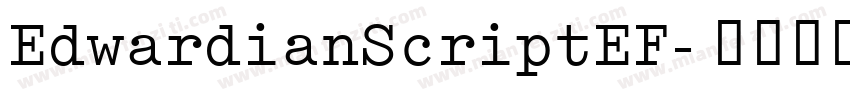 EdwardianScriptEF字体转换