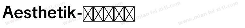 Aesthetik字体转换