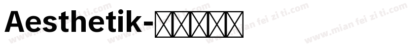 Aesthetik字体转换