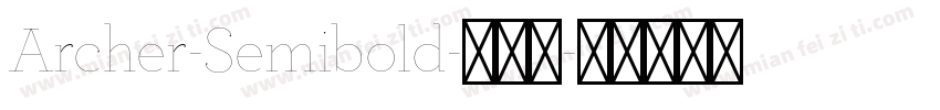 Archer-Semibold-半粗体字体转换