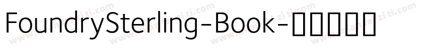 FoundrySterling-Book字体转换