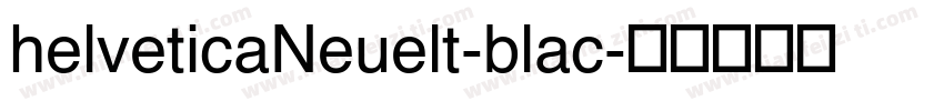 helveticaNeuelt-blac字体转换