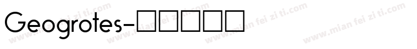 Geogrotes字体转换