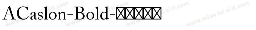 ACaslon-Bold字体转换