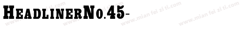 HeadlinerNo.45字体转换