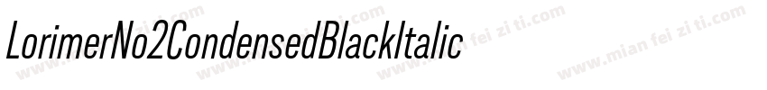 LorimerNo2CondensedBlackItalic字体转换