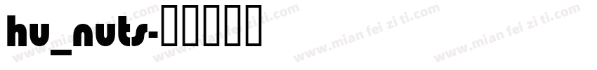 hu_nuts字体转换
