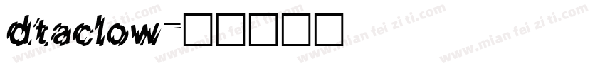 dtaclow字体转换