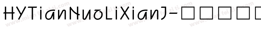 HYTianNuoLiXianJ字体转换