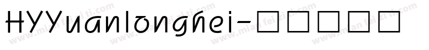 HYYuanlonghei字体转换