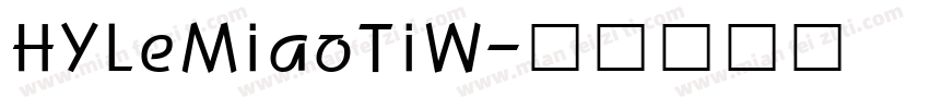 HYLeMiaoTiW字体转换