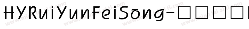 HYRuiYunFeiSong字体转换