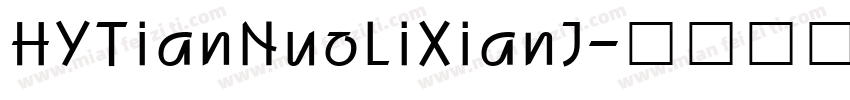 HYTianNuoLiXianJ字体转换