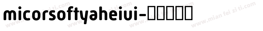 micorsoftyaheiui字体转换