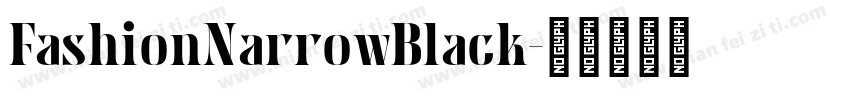 FashionNarrowBlack字体转换