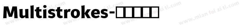 Multistrokes字体转换