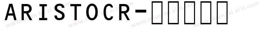 ARISTOCR字体转换