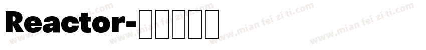 Reactor字体转换