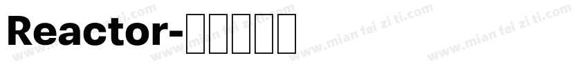 Reactor字体转换