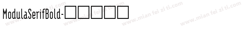 ModulaSerifBold字体转换