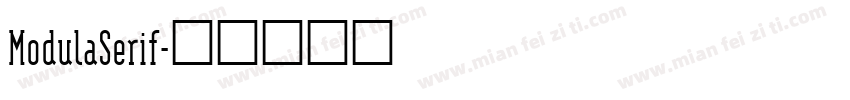 ModulaSerif字体转换