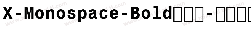 X-Monospace-Bold转换器字体转换