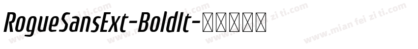 RogueSansExt-BoldIt字体转换