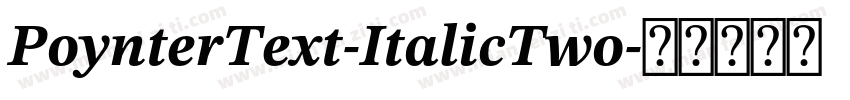 PoynterText-ItalicTwo字体转换